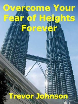 cover image of Overcome Your Fear of Heights Forever